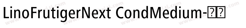 LinoFrutigerNext CondMedium字体转换